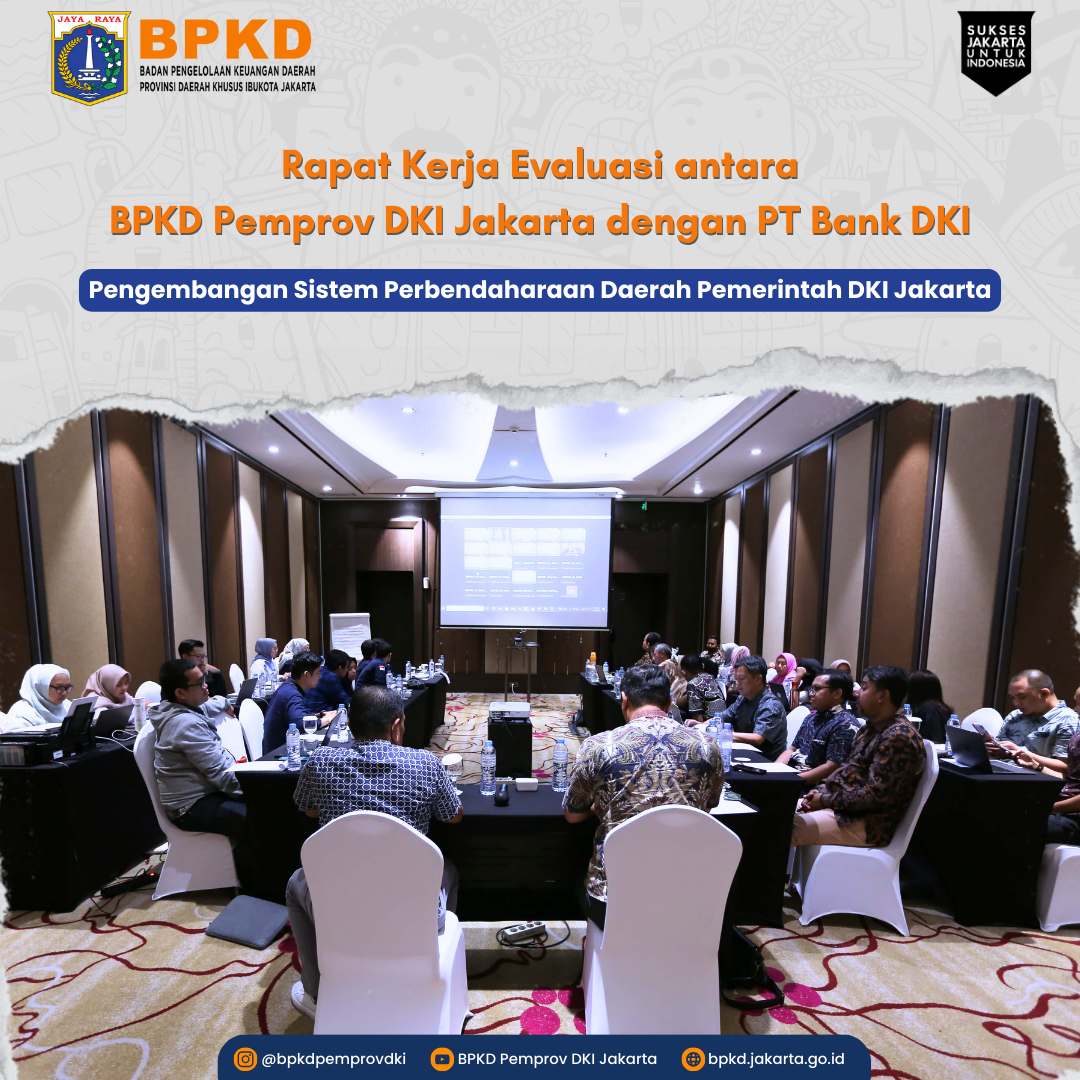 Rapat Kerja Evaluasi antara BPKD Pemprov DKI Jakarta dengan PT Bank DKI